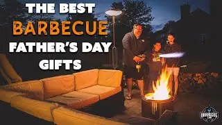 Fathers Day Gift Guide 2022 | Gift Guide For Dad's Who Love To Grill and BBQ