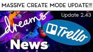 They Are Releasing Everything...? | Dreams Trello News | Upcoming Update 2.43