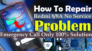 How to Repair Redmi 8/8A No Service/Emergency Call Only Problem Fix