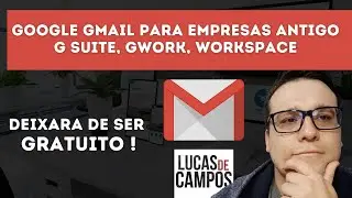 Google gmail para empresas antigo G Suite , GWork hoje Workspace deixara de ser gratuito em 2022