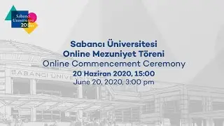 Sabancı Üniversitesi 2020 Mezuniyet Töreni
