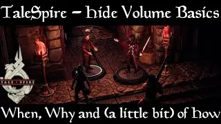 Talespire - When and Why to use Hide Volumes