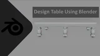 Design Table using Blender | How to Build | 