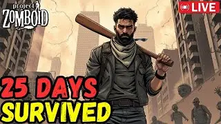 25 Days Later, Surviving The Water Shut Off - Project Zomboid Build 42 VERTICAL