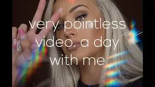 a pointless video... lol