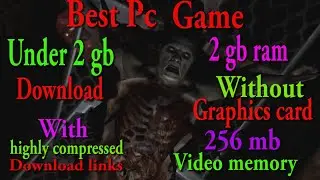 Best pc game under 2gb download playable without graphics card 2gb ram