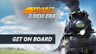 Trainz: A New Era - Official Release Trailer