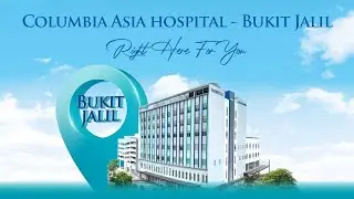 Columbia Asia Hospital - Bukit Jalil