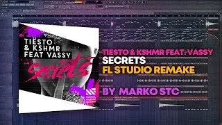 Tiësto & KSHMR - Secrets [FL Studio Remake + FREE FLP]