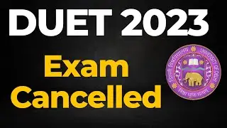 DUET 2023 | New Admission Policy | Important Update