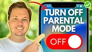 How To Turn Off Parental Mode On iPhone (Solved)