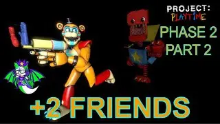 GLAMROCK FREDDY PLAYS: Project Playtime Phase 2 Part 2