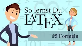 LaTeX - #5 Mathematische Formel