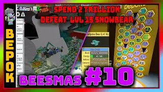 [Beesmas 2022]  Ep 10 - Spend 2trillion honey on Treats & Defeat lvl 15 Snowbear