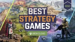 10 Best Strategy Games to Play on Xbox Cloud Right Now!