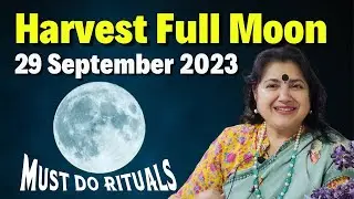Full Moon 29 September .Must do activities
