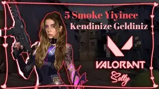 Kim Kimden 5 Smoke Yemiş Bu Devirde? | VALORANT #3