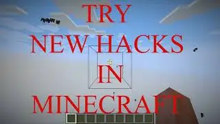 MY NEW HACKS IN MINECRAFT