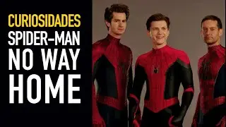 Curiosidades Spider-Man No Way Home