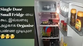 How to Organize a Single Door Small Fridge/Fridge organisation Ideas in Tamil