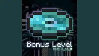 Bonus Level (feat. T_en_M)