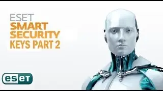 ESET SMART SECURITY KEYS PART 2
