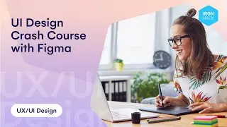 UI Design crash course with Figma - Ironhack Tech School