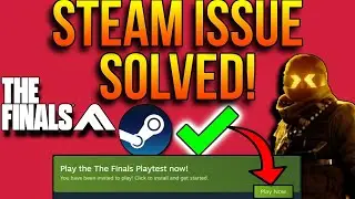 THE FINALS STEAM DOWNLOAD ERROR FIX! (PC Only)