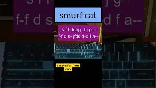 How to play Smurf Cat on Roblox Piano