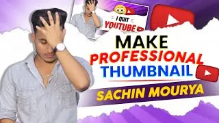 Sachin mourya jaisa thumbnail kaise banaye