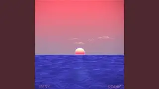 Ocean (slowed down)