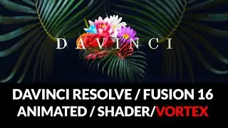 DAVINCI RESOLVE/FUSION: create motion design