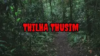 THILHA THUSIM LAHKHOM