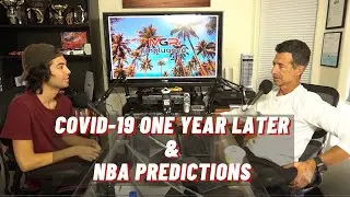 COVID-19 One Year Later, Where Are We Now? and Our NBA Predictions - MGR Unplugged Podcast