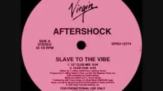 Aftershock - Slave To The Vibe (Club Dub) 1993
