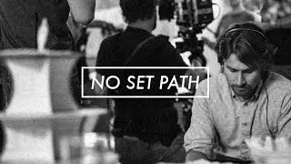 No Set Path - Mini documentary on filmmaking
