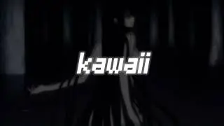 Kawaii - Tatarka | speed up