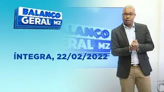 Assista à íntegra do Balanço Geral   |   22/02/2022