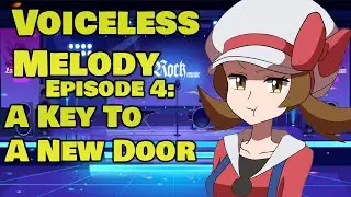 Voiceless Melody Episode 4: A Key To A New Door