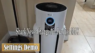 Settings Demo for the Shark NeverChange Air Purifier MAX