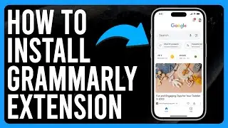 How to Add Grammarly to Google Chrome (How to Install the Grammarly Browser Extension)