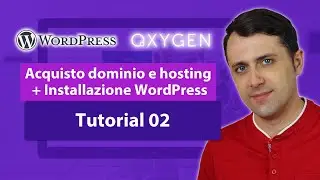 Acquisto dominio e hosting + Installazione WordPress [Sito WP VELOCE con Oxygen builder] Tutorial 02