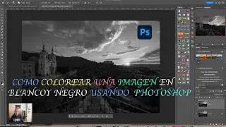 COMO DAR COLOR A UNA IMAGEN EN BLANCO Y NEGRO/Jose A. Triviño fotografía
