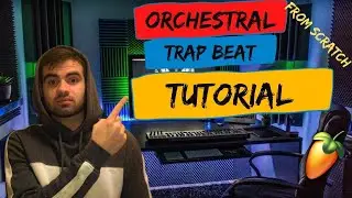HOW TO MAKE AN ORCHESTRAL DARK TRAP BEAT FROM SCRATCH | Trap Beat TUTORIAL - FL Studio