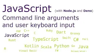 JavaScript (with Node.js and Deno) - Command line arguments and user keyboard input