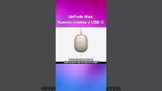 Al fin!!! AirPods Max; nuevos colores y (ya era hora) USB-C #airpodsmax #apple #airpods #appleevent