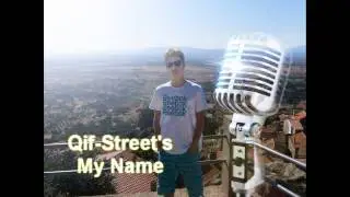 Qif - Street's My Name