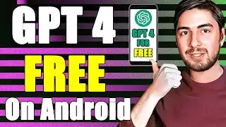 How to Use GPT 4 For Free on Android Phone (Without ChatGPT Plus)