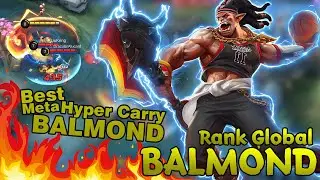 Balmond Meta Hyper Carry Very STRONGER | Meta Build Balmond 2021 | Top Global Balmond ~ MLBB