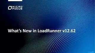 LoadRunner 12.62 What's new webinar
